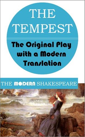 The Tempest (The Modern Shakespeare: The Original Play with a Modern Translation)