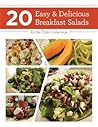 20 Easy & Delicious Breakfast Salads for the Time Conscious