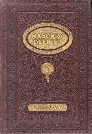Masonry Defined- A Liberal Masonic Education (Kindle Edition)