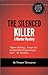 The Silenced Killer (A Murder Mystery)
