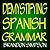 Demystifying Spanish Gramma...