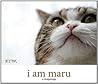 I Am Maru by Mugumogu