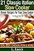 21 Italian Slow Cooker Recipes - VOLUME 2 - Easy Dinner Recipes For Your Slow Cooker (Pasta, Beef, Pork, Chicken, Veal, Soups, and Stews Recipes) (21 Classic Italian)