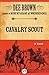 Cavalry Scout: A Novel