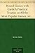 Round Games with Cards A Practical Treatise on All the Most Popular Games, with Their Different Variations, and Hints for Their Practice