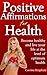 Positive Affirmations for Health!