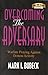 Overcoming the Adversary by Mark I. Bubeck