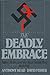 The Deadly Embrace by Anthony Read