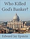 Who Killed God's Banker?: A 30 Year Investigation
