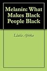 Melanin: What Mak...