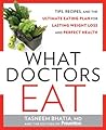 What Doctors Eat:...