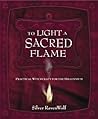 To Light A Sacred...