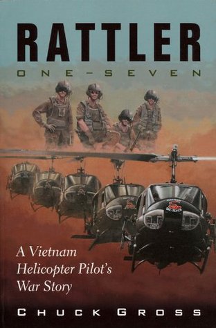 Rattler One-Seven: A Vietnam Helicopter Pilot's War Story (Kindle Edition)