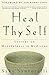 Heal Thy Self by Saki Santorelli