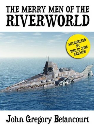 The Merry Men of the Riverworld