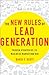 The New Rules of Lead Generation: Proven Strategies to Maximize Marketing ROI
