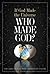 If God Made the Universe: 130 Arguments for Christian Faith: 130 Arguments for Christian Faith
