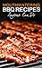 Mouthwatering BBQ Recipes and Grilling Recipes Anyone Can Do by Dave Richardson