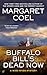 Buffalo Bill's Dead Now by Margaret Coel