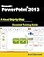 Microsoft PowerPoint 2013 (A Visual Step by Step Essential Training Guide Book 2)