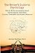 The Writer's Guide to Psychology: How to Write Accurately about Psychological Disorders, Clinical Treatment and Human Behavior
