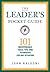 The Leader's Pocket Guide: ...