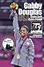 Gabby Douglas: Golden Smile, Golden Triumph (GymnStars Book 4)