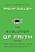 The Evolution of Faith by Philip Gulley