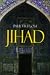 Jihad in the West: Muslim Conquests from the 7th to the 21st Centuries