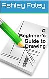 Drawing Pad: A Beginner’s Guide to Drawing Drawing Pad: A Beginner’s Guide to Drawing