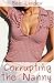 Corrupting the Nanny (#1) by Bec Linder