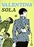 Valentina sola