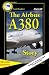 The Airbus A380 Story (Skyw...