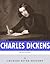 British Legends: The Life and Legacy of Charles Dickens