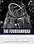 Everything You Need to Know About The Fountainhead