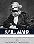 The Fathers of Socialism: The Life and Legacy of Karl Marx
