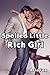 Spoiled Little Rich Girl (Taboo)