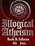 Fallacies (Illogical Atheis...