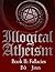 Fallacies (Illogical Atheism #2)
