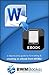 from WORD to EBOOK: a step by step guide to formatting and creating an eBook from WORD