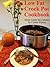 Low Fat Crock Pot Cookbook:...
