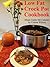 Low Fat Crock Pot Cookbook by Celeste Wilson