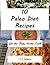 Paleo Diet Recipes for the Busy Home Cook