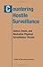 Countering Hostile Surveillance: Detect, Evade, and Neutralize Physical Surveillance Threats