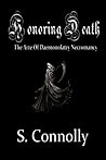 Honoring Death: The Arte of Daemonolatry Necromancy (Death Daemonic Series Book 1) Book cover for Honoring Death: The Arte of Daemonolatry Necromancy (Death Daemonic Series Book 1)
