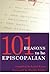 101 Reasons to Be Episcopalian by Louie Crew