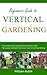 Vertical Gardening for Beginners