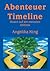 Abenteuer Timeline: Reisen auf der mentalen Zeitlinie (German Edition)