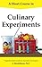 A Short Course in Culinary Experiments: Vegetarian Indian Cuisine for Innovative Non-Experts