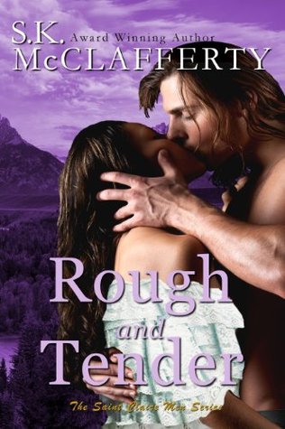 Rough And Tender (The St. Claire Men #1)